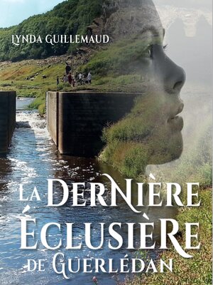 cover image of La Dernière Éclusière de Guerlédan